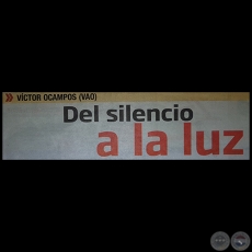 VCTOR OCAMPOS: DEL SILENCIO A LA LUZ - Por JAVIER YUBI - Domingo 29 de Enero de 2017